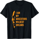 I Am My Ancestors Wildest Dreams Black History Month T-Shirt - T-Shirt | Black