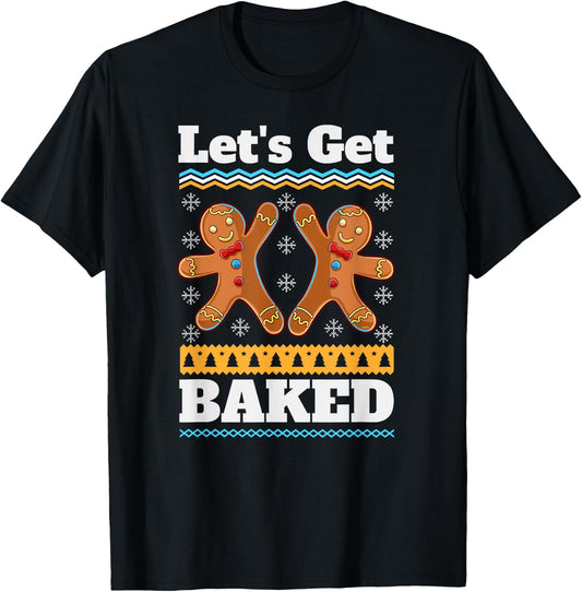 Let's Get Baked Christmas Funny Ginger Bread Cookies T-Shirt - T-Shirt | Black