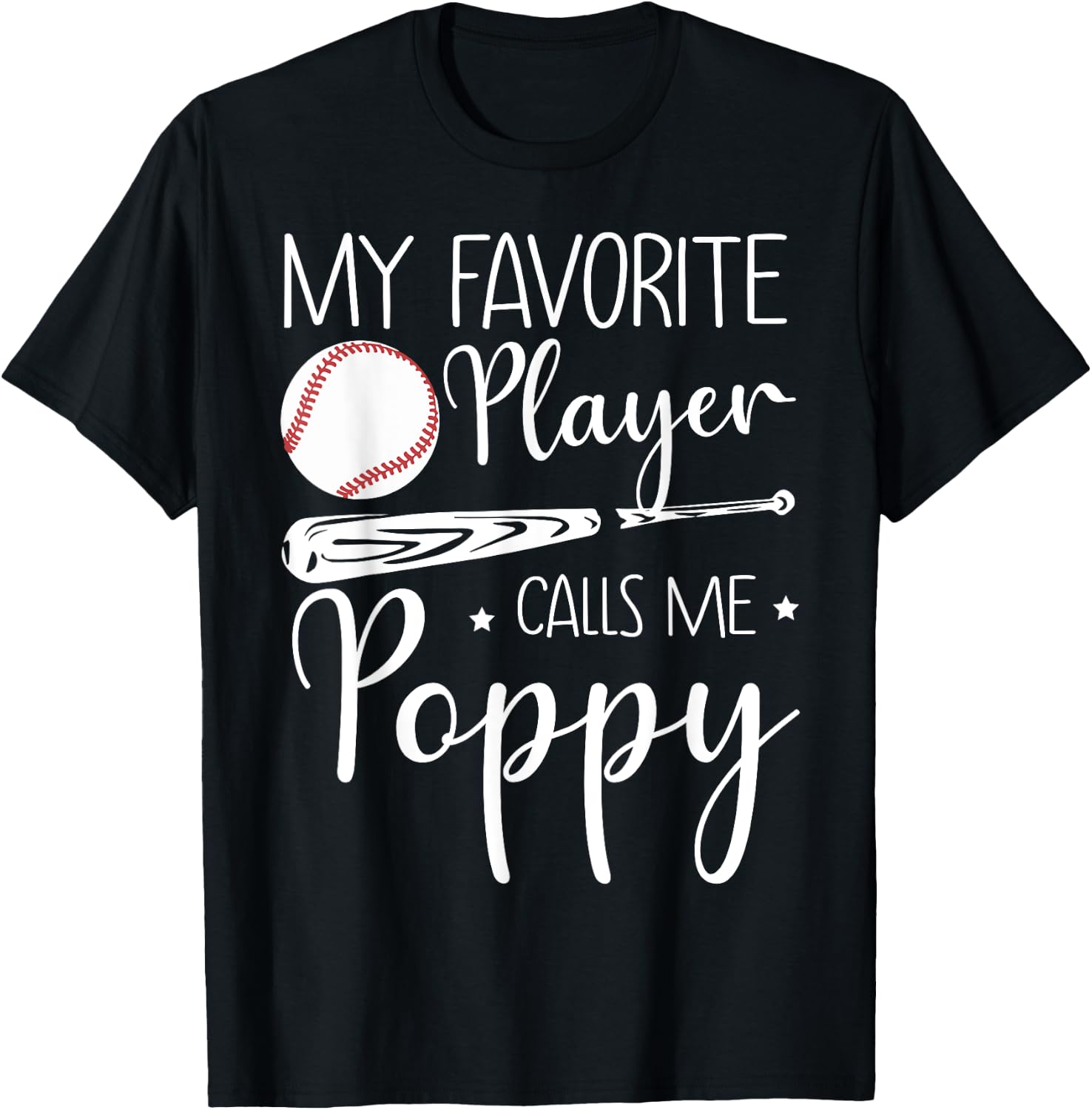 Baseball My Favorite Player Calls Me Poppy Grandpa Gift T-Shirt - T-Shirt | Black