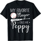 Baseball My Favorite Player Calls Me Poppy Grandpa Gift T-Shirt - T-Shirt | Black