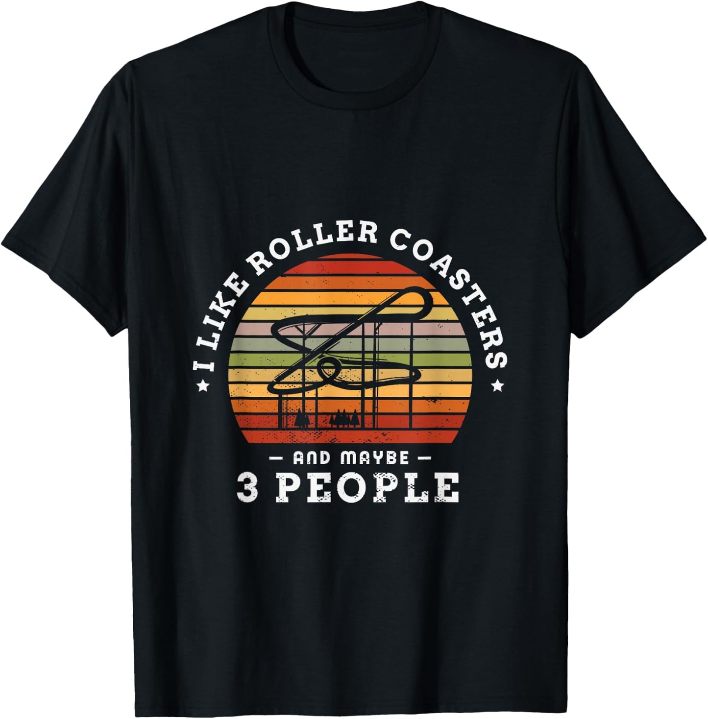 I like roller coasters and maybe 3 people roller coaster T-Shirt - T-Shirt | Black