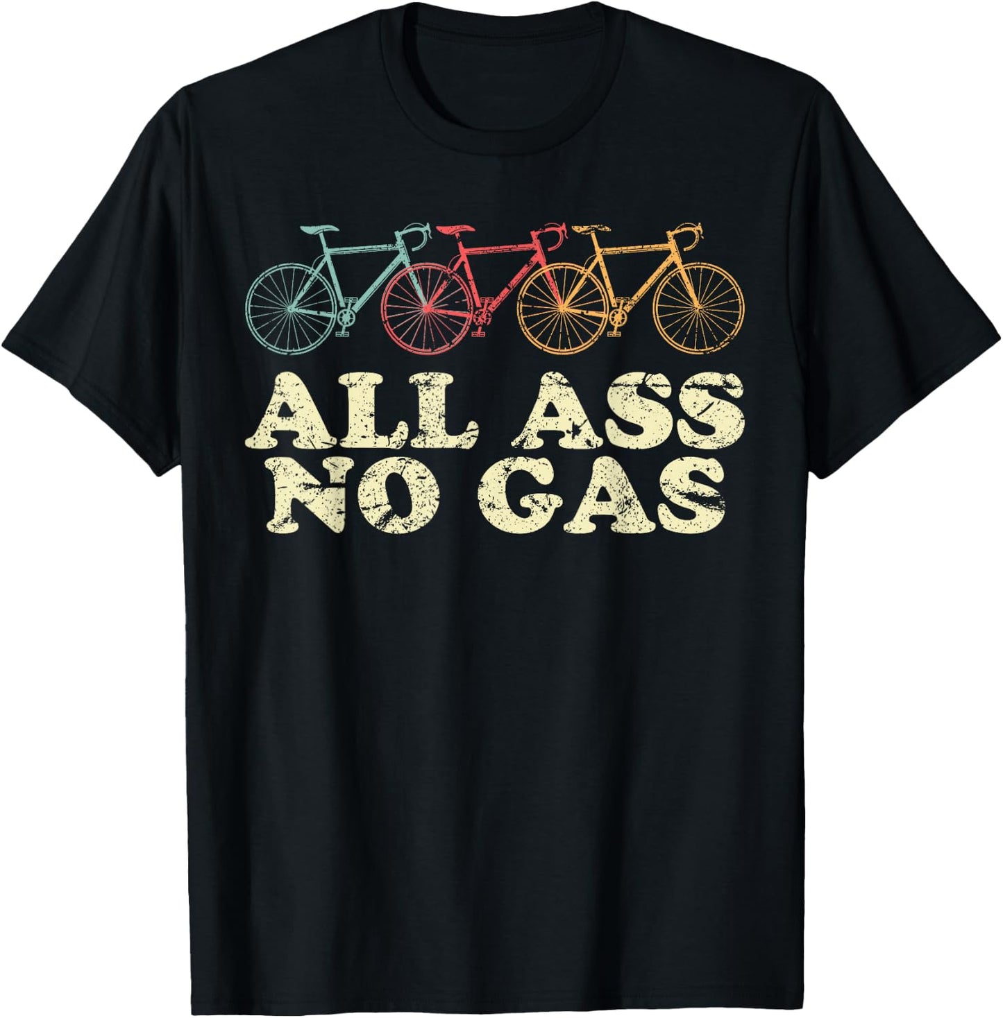 All Ass No Gas Bike Riding Rider Cyclist Cycling T-Shirt - T-Shirt | Black
