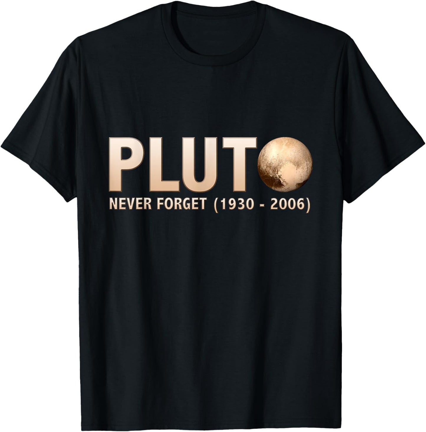 Never Forget Pluto Ninth Planet Solar System Funny Science T-Shirt - T-Shirt | Black