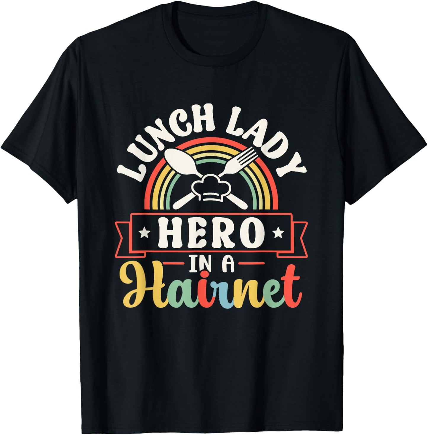Lunch Lady Hero In A Hairnet Ladies School Cafeteria Worker T-Shirt - T-Shirt | Black