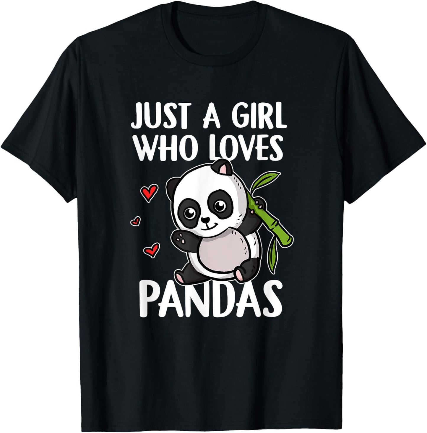 Just A Girl Who Loves Pandas Funny Panda Bear Panda Costume T-Shirt - T-Shirt | Black