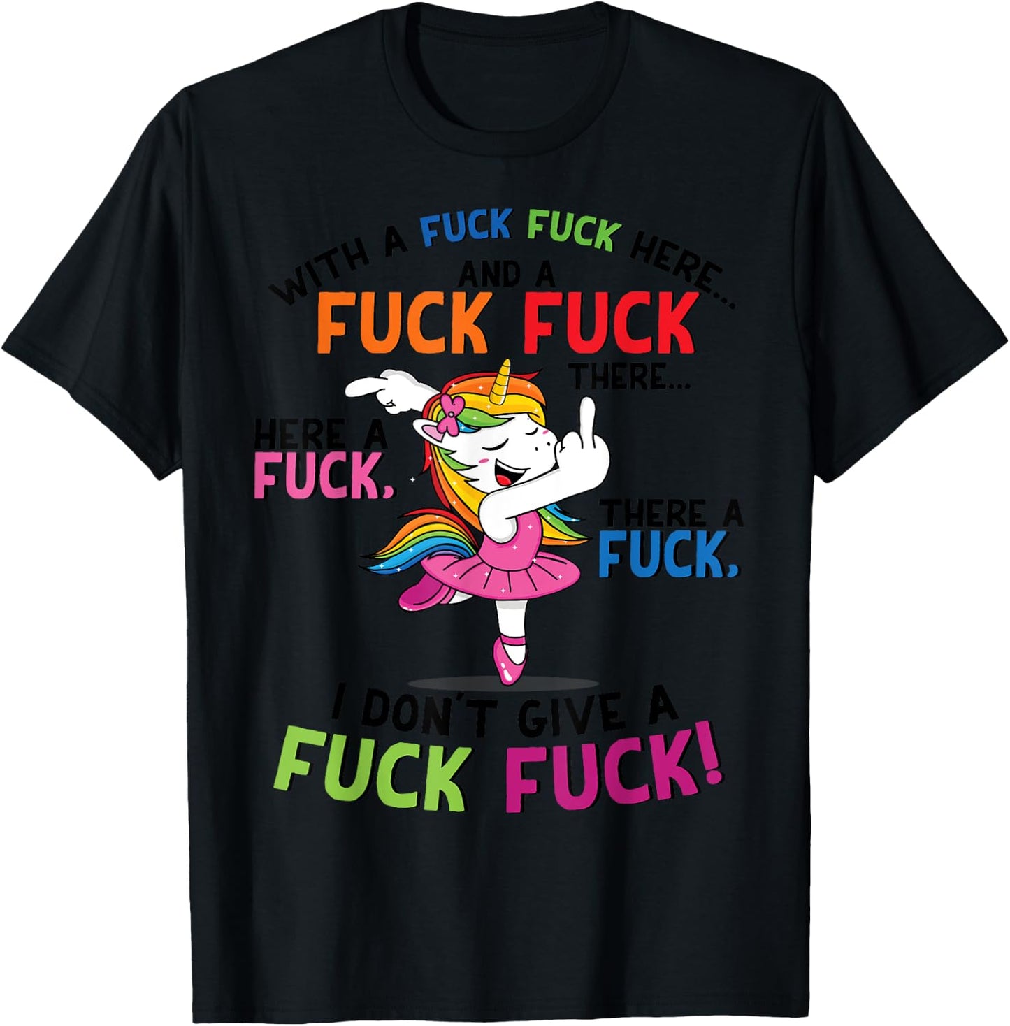 With a fuck fuck here... I don't give a fuck fuck unicorn T-Shirt - T-Shirt | Black