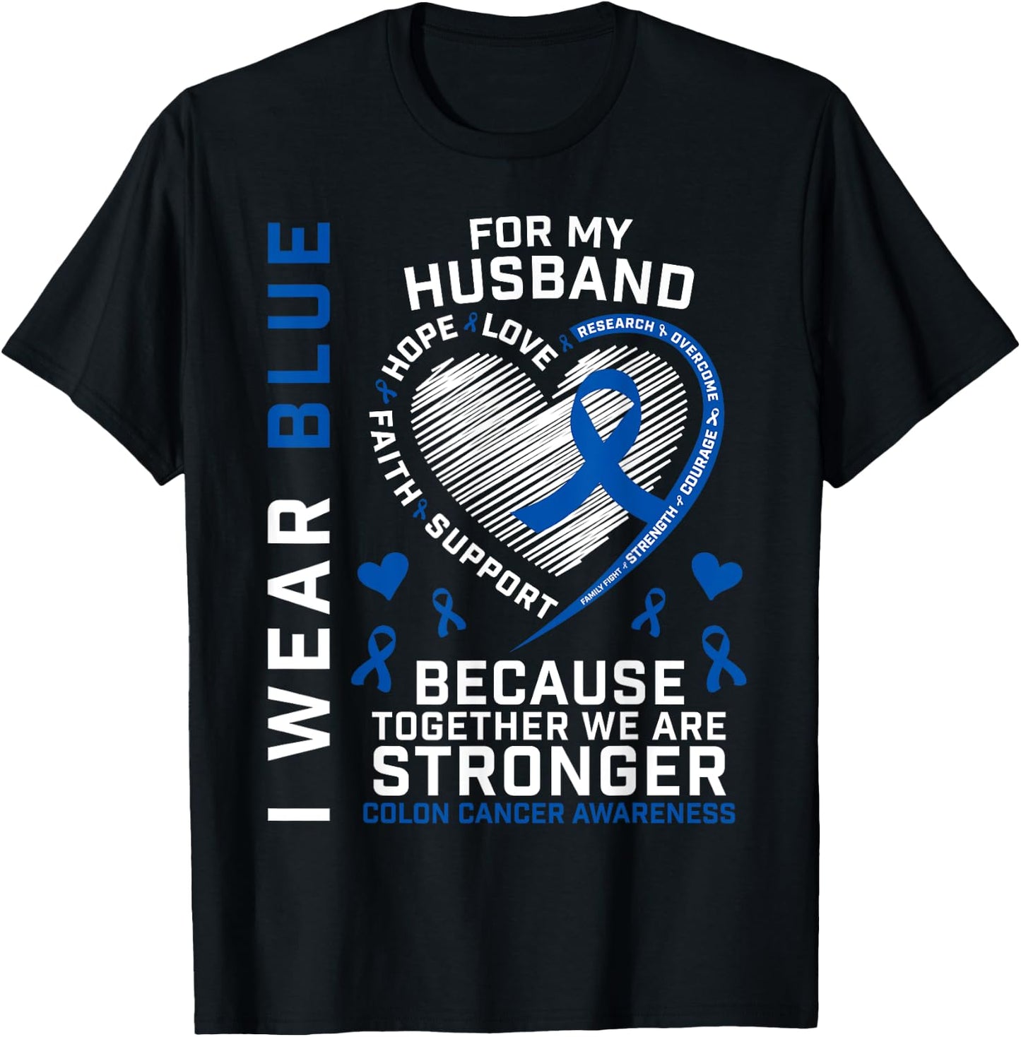 Husband Colon Cancer Awareness Products Gifts Wife Women Men T-Shirt - T-Shirt | Black
