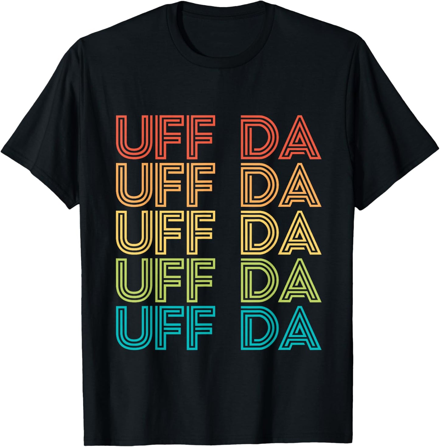 Uff Da Gift Scandinavian Minnesota Norwegian Midwestern T-Shirt - T-Shirt | Black
