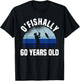 Ofishally 60 Years Old Fisherman 60th Birthday Fishing T-Shirt - T-Shirt | Black