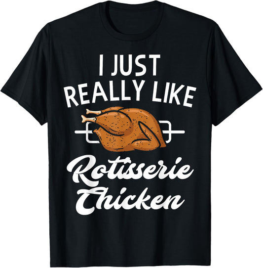 Rotisserie Chicken Apparel - Funny Chicken Lover Design T-Shirt - T-Shirt | Black