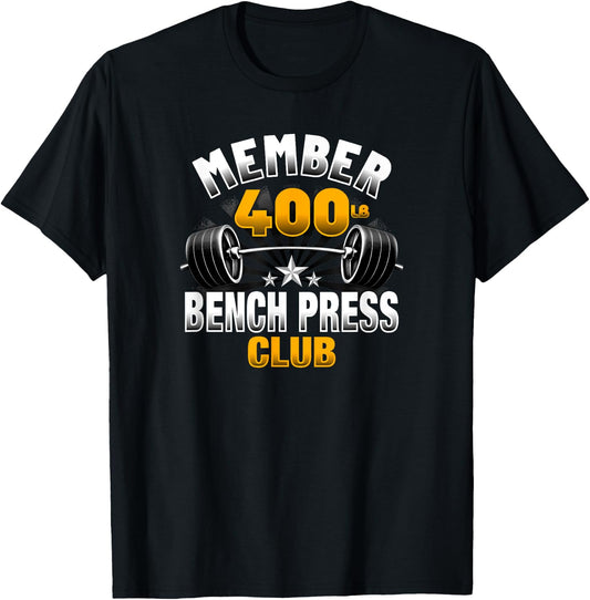 400 Pound Bench Press Club T-Shirt - T-Shirt | Black