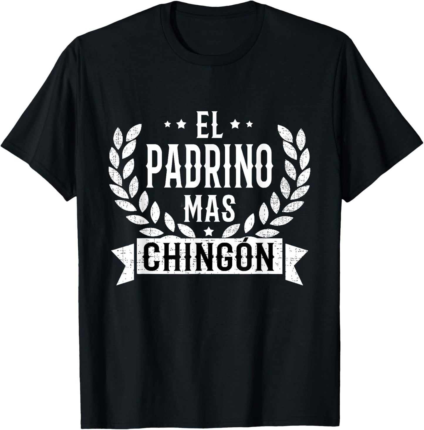 El Padrino Mas Chingon Best Godfather In Spanish T-Shirt - T-Shirt | Black