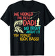 We Hooked The best Dad Fishing Lover Fisher Daddy T-Shirt - T-Shirt | Black