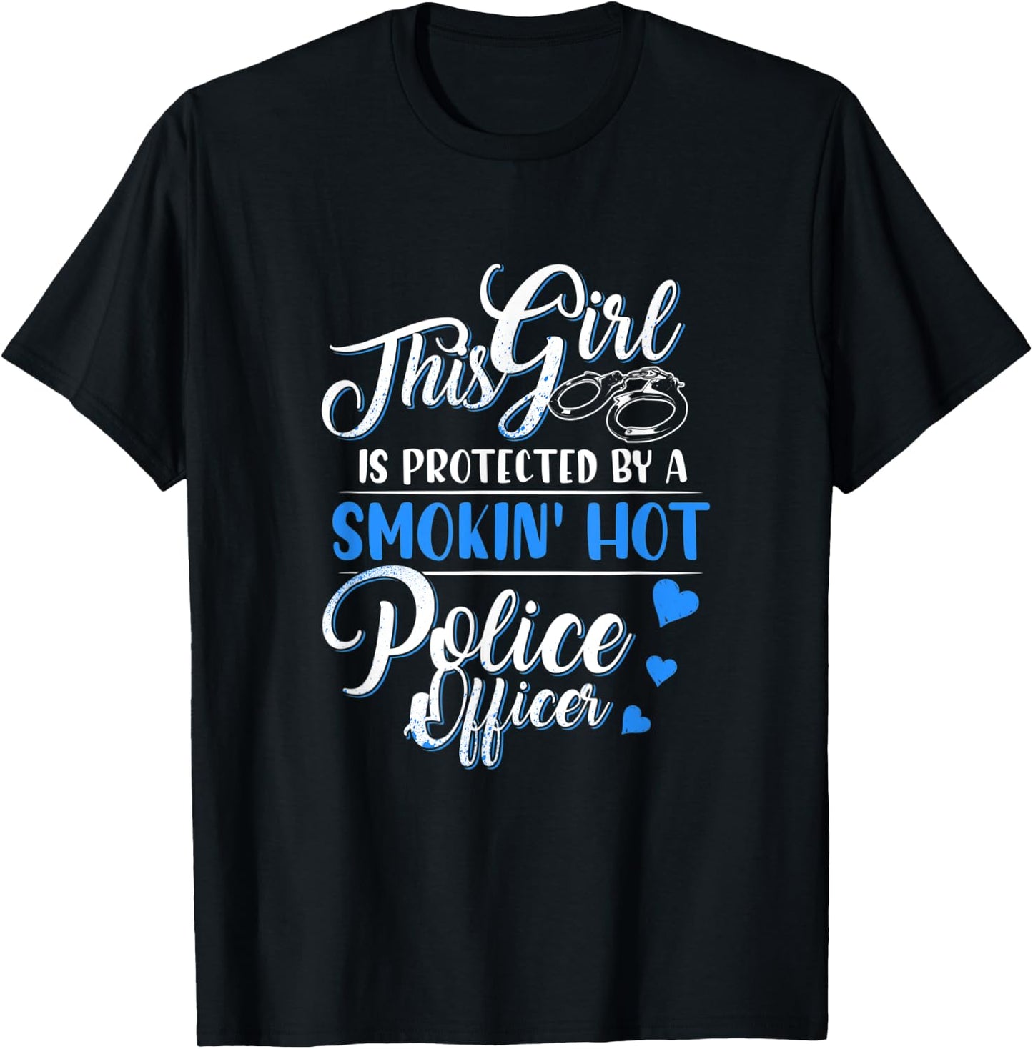 Smokin Hot Police Officer Funny Police Wife Girlfriend Gift T-Shirt - T-Shirt | Black