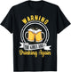 Warning The Girls Are Drinking Again Funny Drunk Women Gift T-Shirt - T-Shirt | Black
