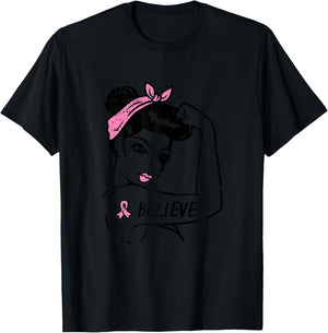 Rosie Riveter Believe Pink Ribbon Breast Cancer Awareness T-Shirt - T-Shirt | Black