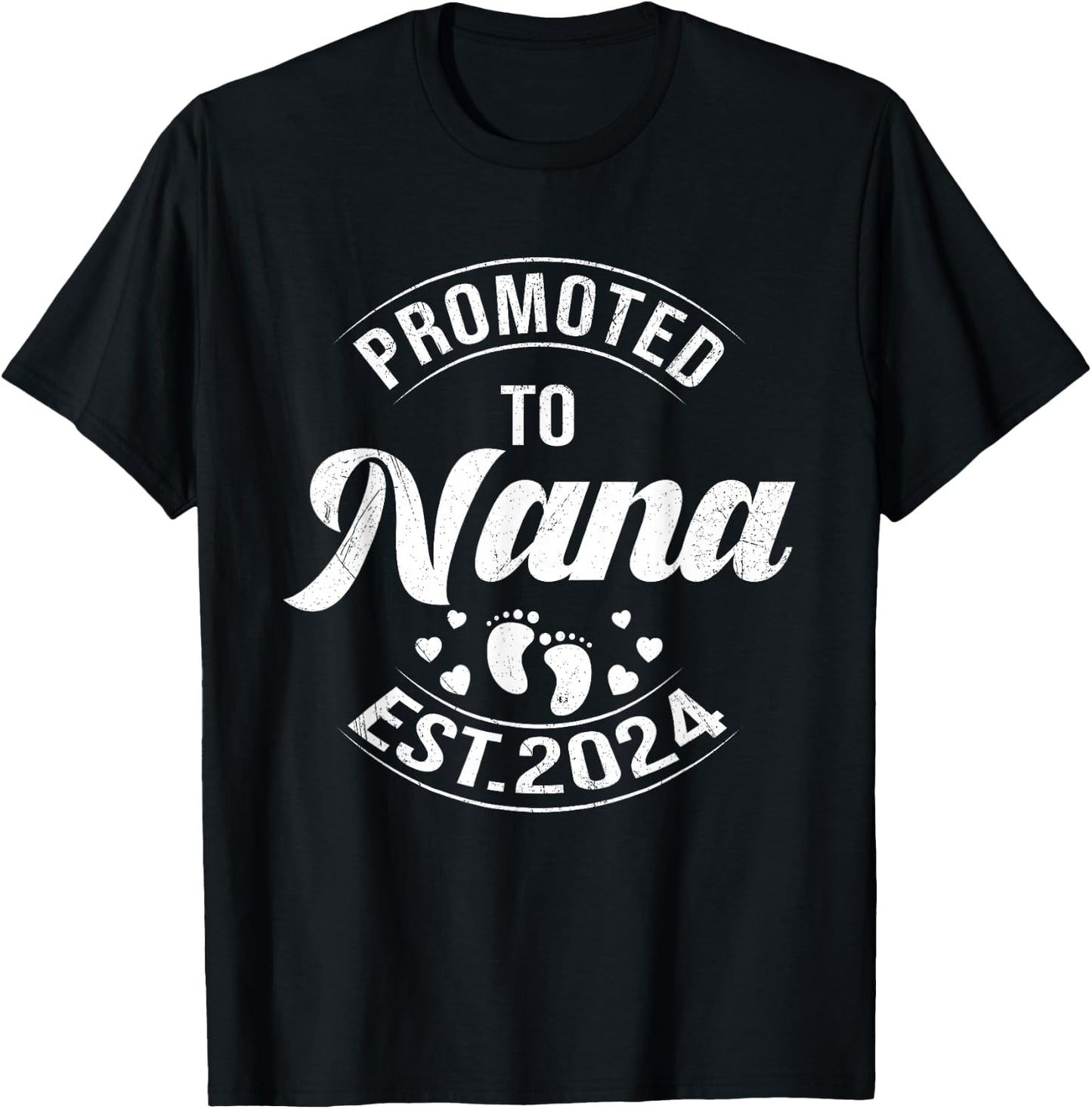 BORN Promoted To Nana Est 2024 Pregnancy First Time New Nana T-Shirt - T-Shirt | Black