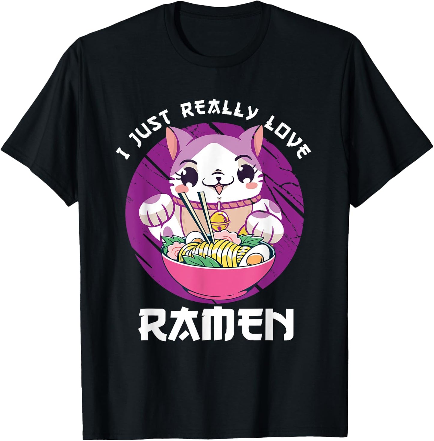 I Just Really Love Ramen Japanese Noodles Kawaii Anime Cat T-Shirt - T-Shirt | Black