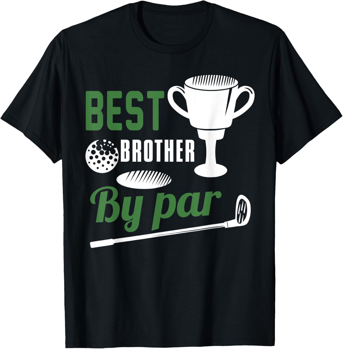 Best brother By Par Golf Golfer Gift T-Shirt - T-Shirt | Black