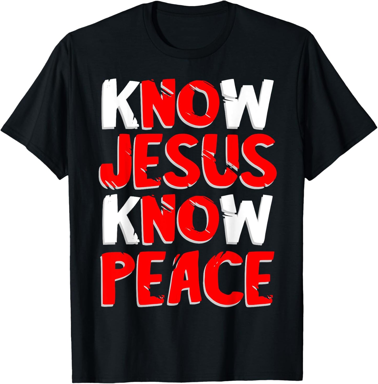 Know Jesus Know Peace Christian Kindness Faith T shirt gift T-Shirt - T-Shirt | Black