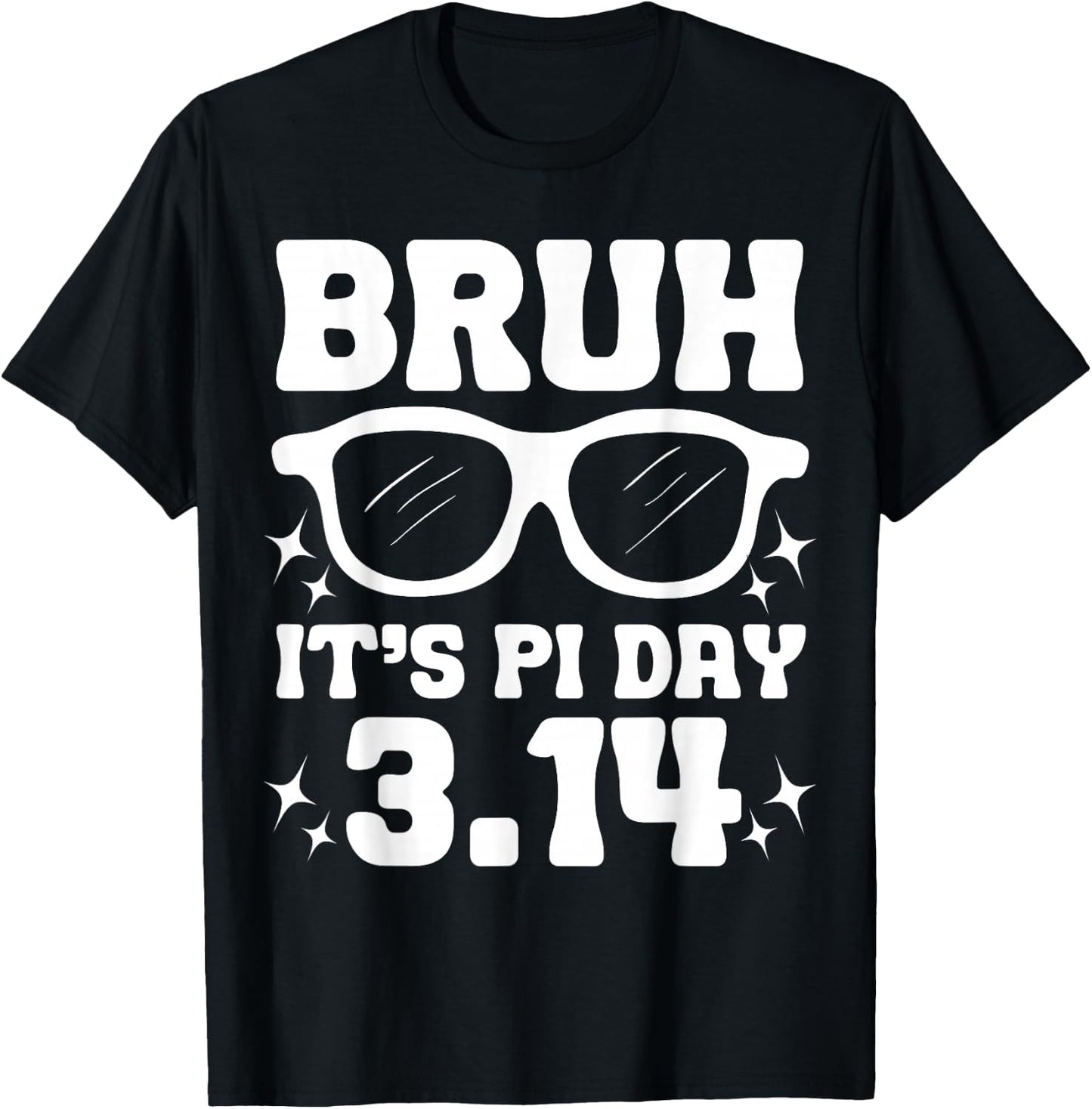 Funny Pi Day 3.14 Kids Bruh It's Pi Day Pi Math Teacher Boy T-Shirt - T-Shirt | Black