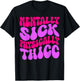 Mentally Sick Physically Thicc Funny & Girls T-Shirt - T-Shirt | Black