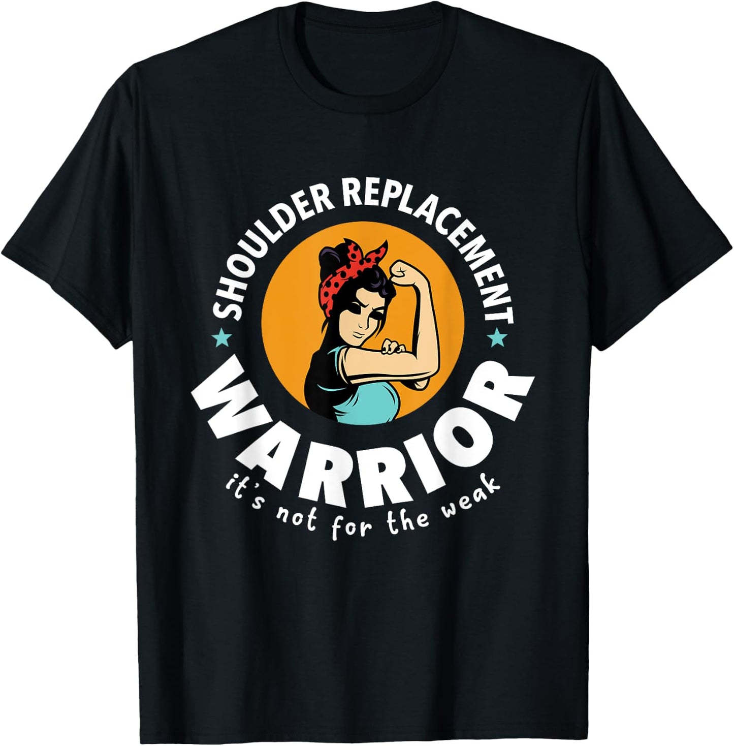 Shoulder Replacement Warrior Funny Get Well Gift Men Women T-Shirt - T-Shirt | Black
