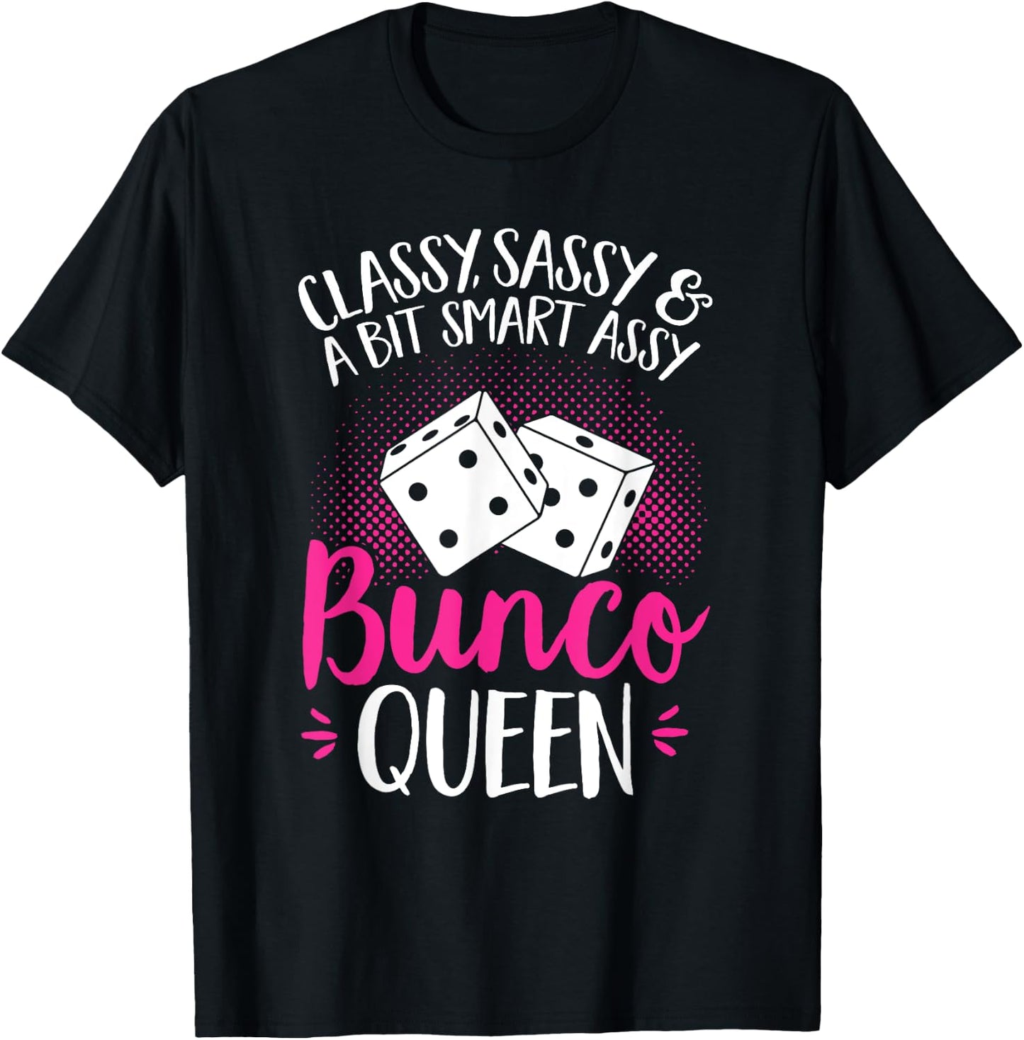 Bunco Game Bunco Queen T-Shirt - T-Shirt | Black
