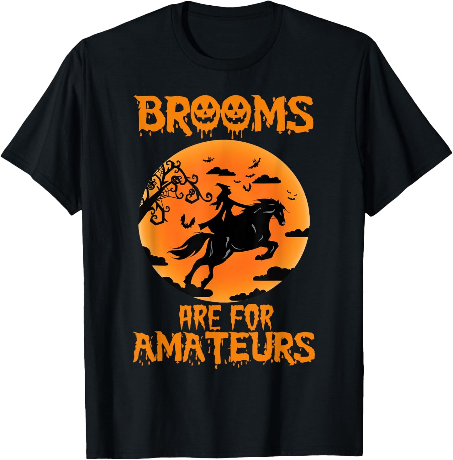 Brooms are for amateurs T-Shirt - T-Shirt | Black