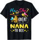 He Or She Great Nana To Bee Gender Reveal Funny T-Shirt - T-Shirt | Black