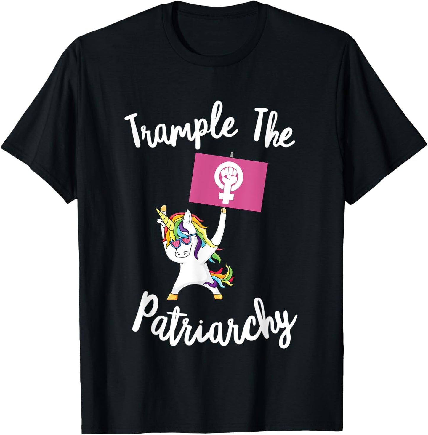Feminist Unicorn Trample The Patriarchy Activist Flag Resist T-Shirt - T-Shirt | Black
