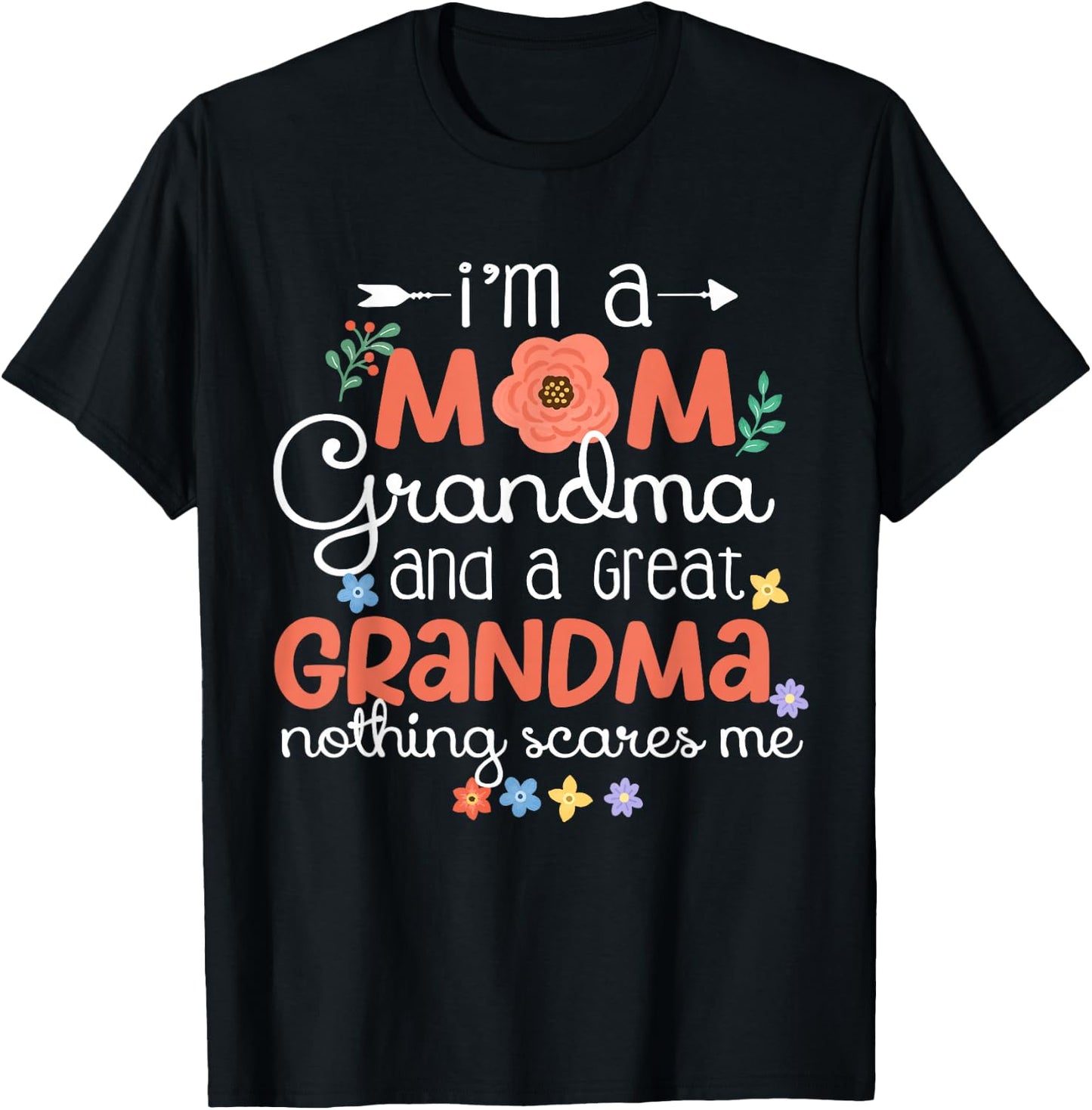 I'm A Mom Grandma Great Grandma Mother's Day Funny T-Shirt - T-Shirt | Black