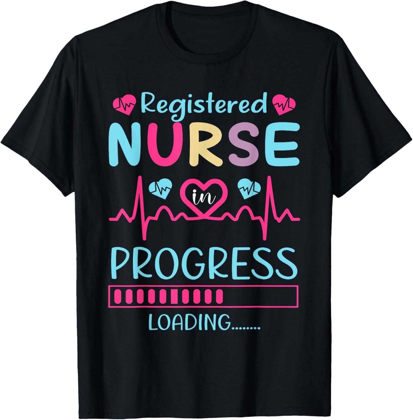 Registered Nurse In Progress Loading Training Student T-Shirt - T-Shirt | Black