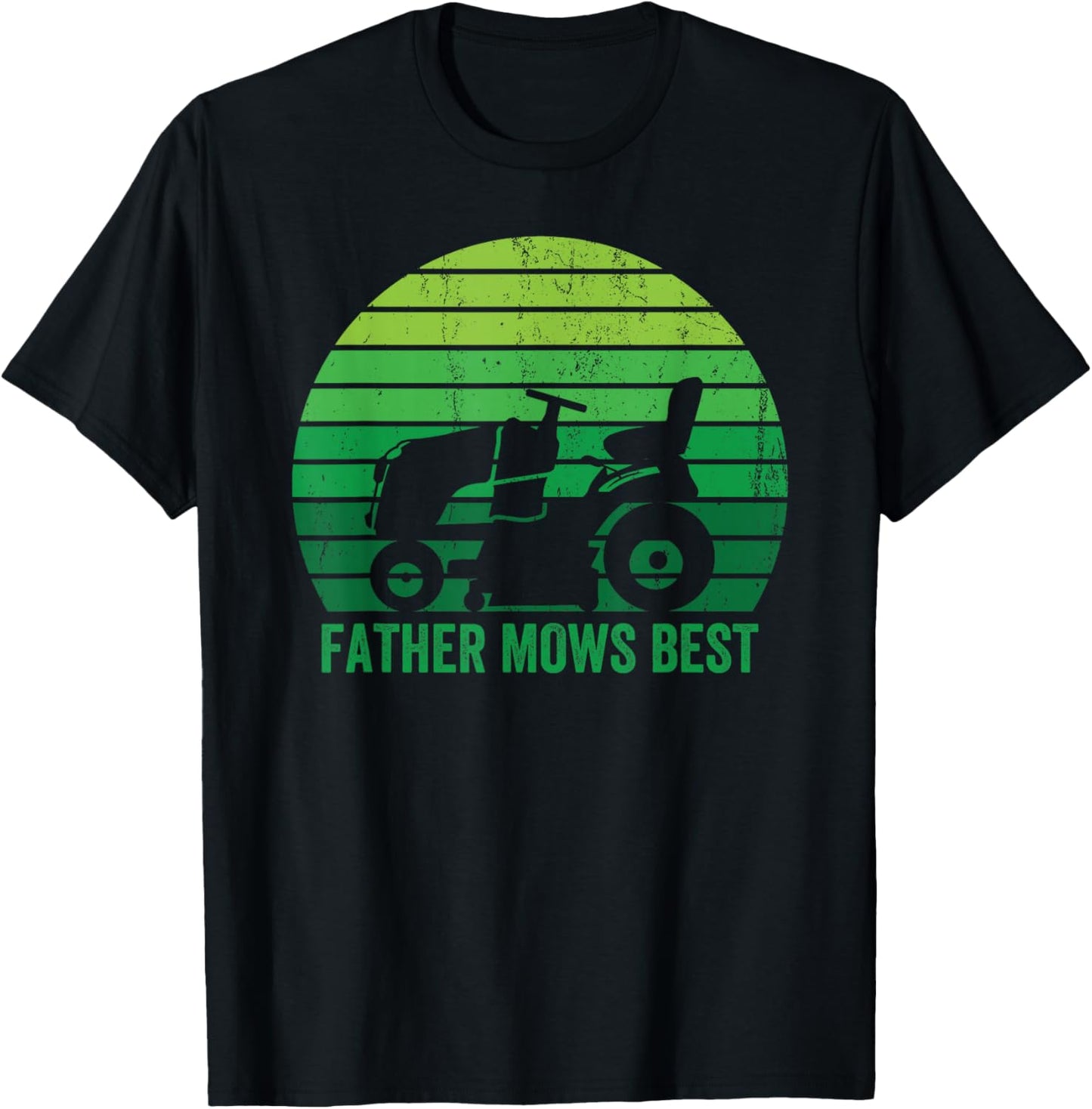 Father Mows Best Lawn Care Dad Mowing Gardener Father's Day T-Shirt - T-Shirt | Black