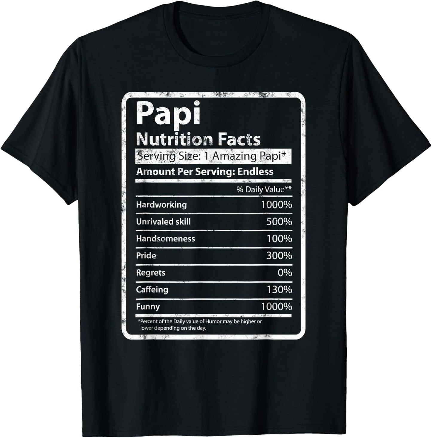 Papi Nutrition Facts Father's Day Gift Funny Papi Grandpa T-Shirt - T-Shirt | Black