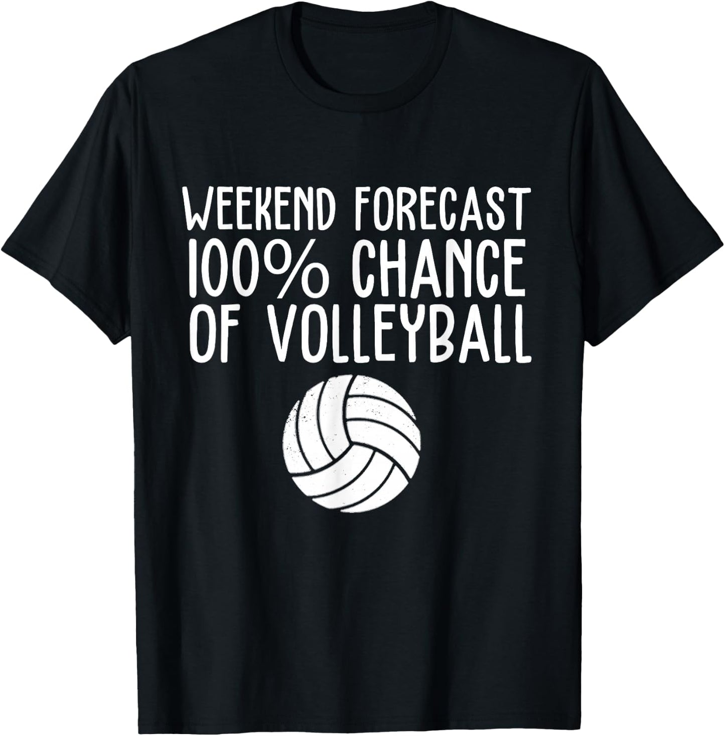 Volleyball Clothing And Volleyball Gifts Funny Volleyball Weekend Forecast - -Adults, Black, Small, Short Sleeve, Classic Fit, Cotton, Polyester T-Shirt - T-Shirt | Black