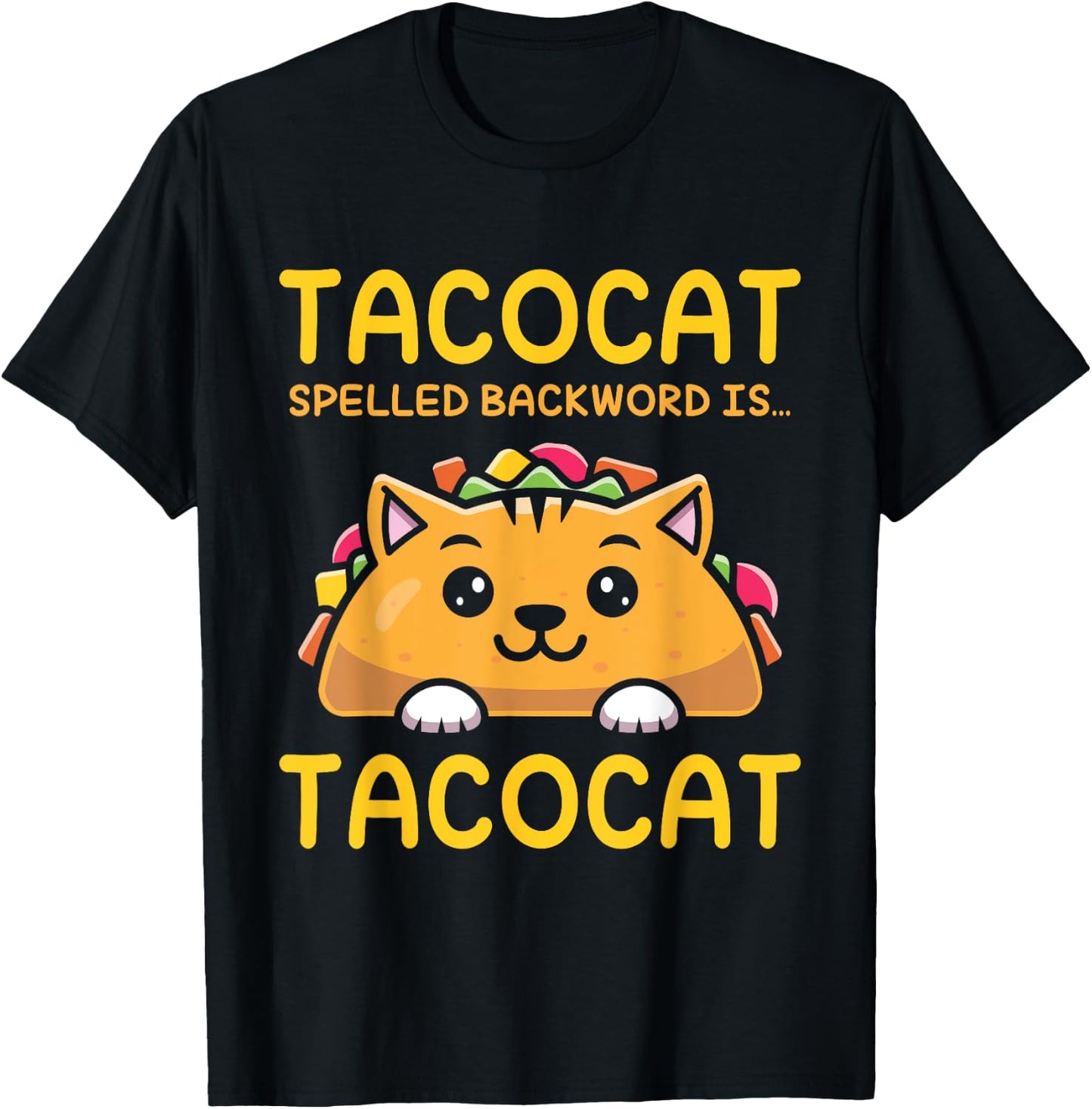 TACOCAT Spelled Backward Is TACOCAT - I Love Cats And Tacos Men Women Girls Kids T-Shirt - T-Shirt | Black