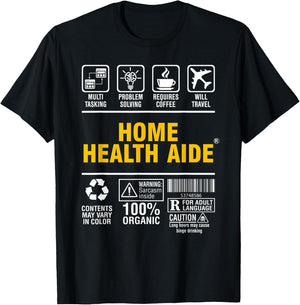Home Health Aide Multitasking Coffee Lover T-Shirt - T-Shirt | Black