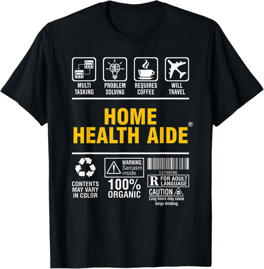 Home Health Aide Multitasking Coffee Lover T-Shirt - T-Shirt | Black