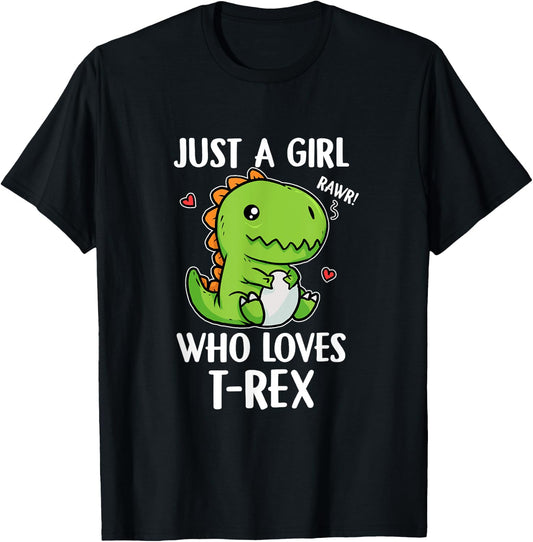 Just A Girl Who Loves T-Rex Funny Dino T-Rex Costume T-Shirt - T-Shirt | Black