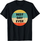 Best Day Ever T-Shirt - T-Shirt | Black