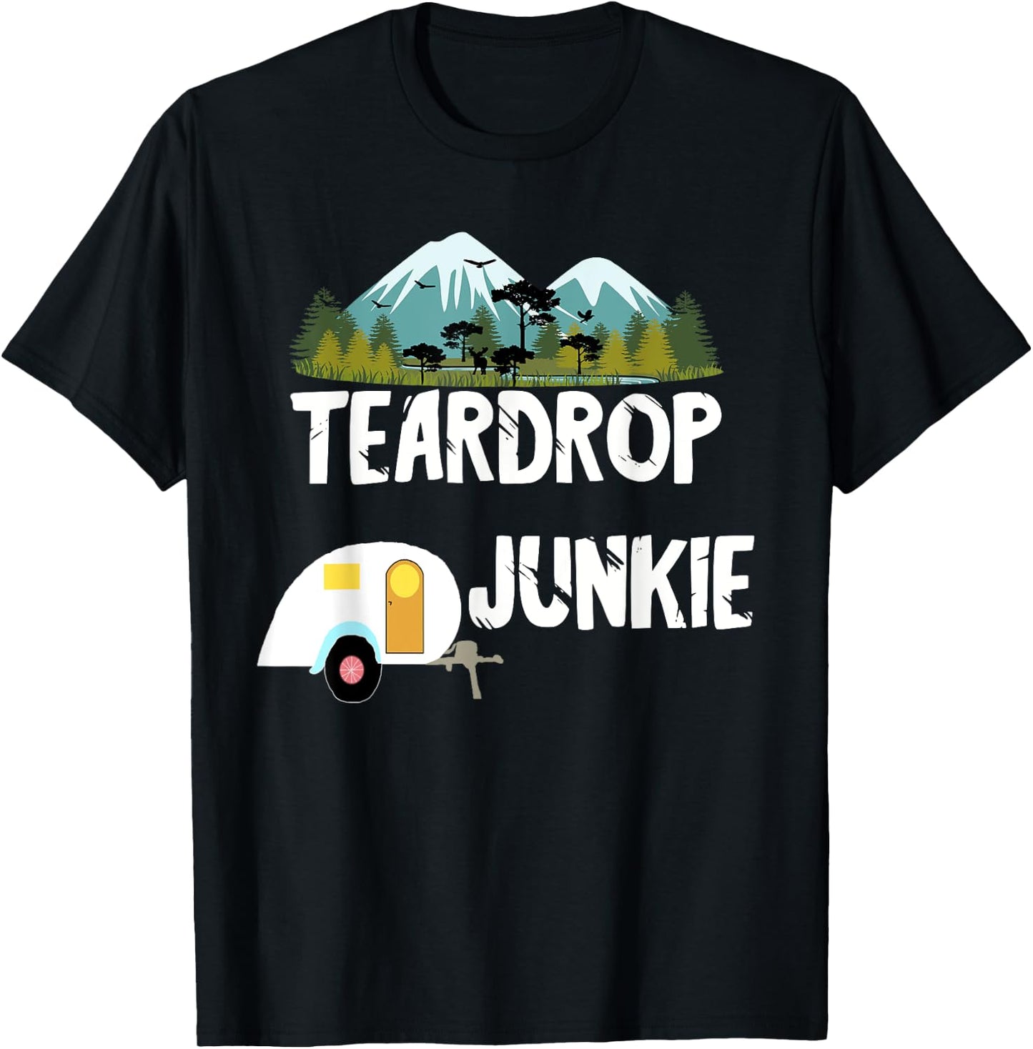 Teardrop Junkie RV Trailer Camper Travel Caravan Camping T-Shirt - T-Shirt | Black