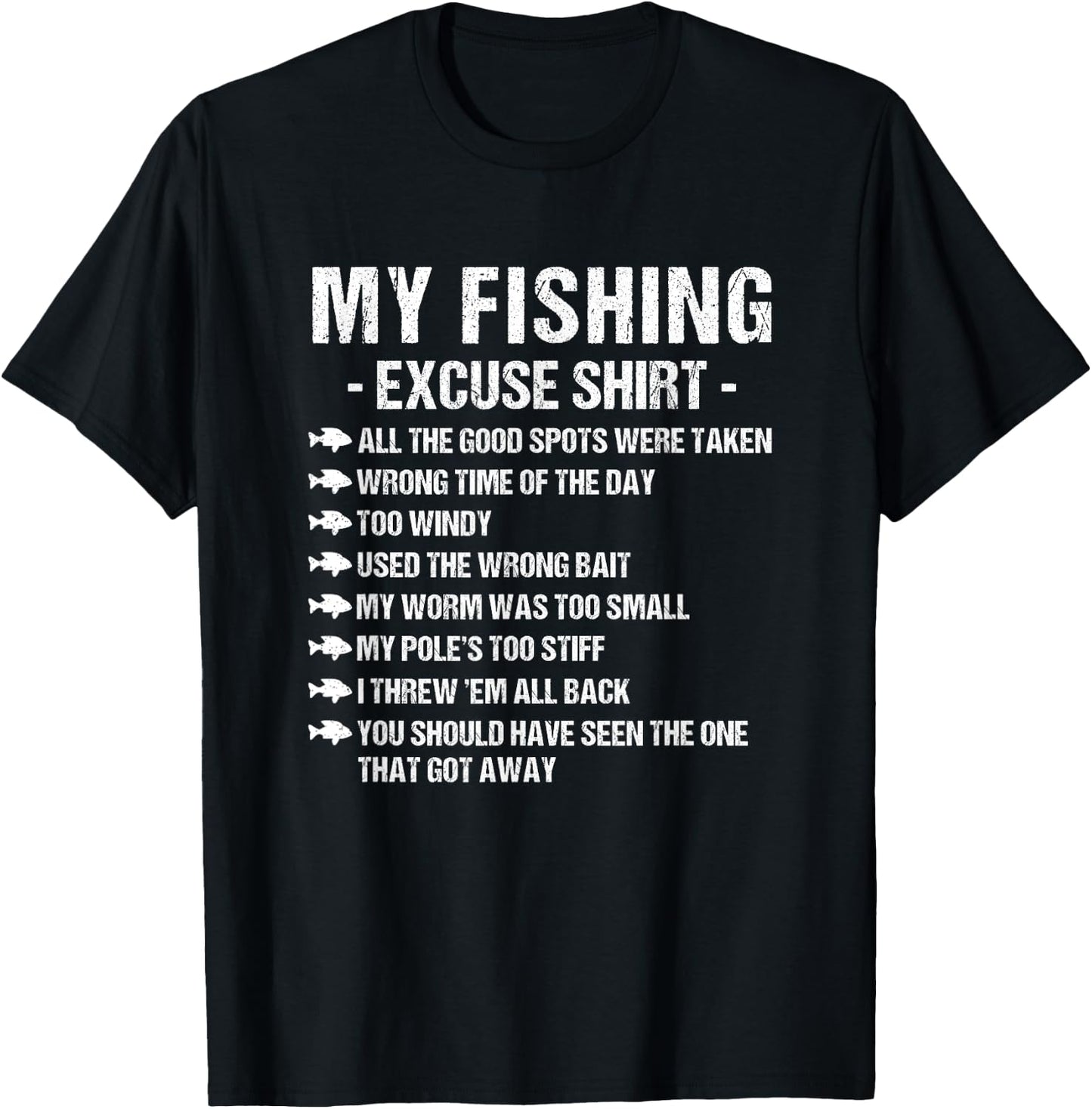 My Fishing Excuse Sarcasm Saying Funny Fishing lovers Gift T-Shirt - T-Shirt | Black