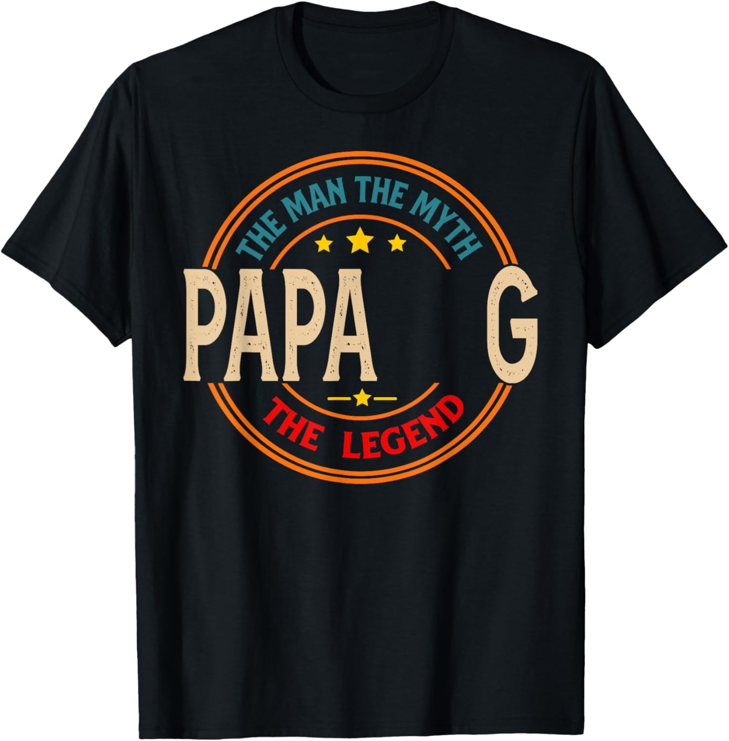 PAPA G The Legend The Man, Funny PAPA G Fathers Day T-Shirt - T-Shirt | Black