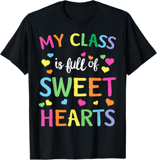 Teachers Valentines Day Shirt Class Full of Sweethearts T-Shirt - T-Shirt | Black