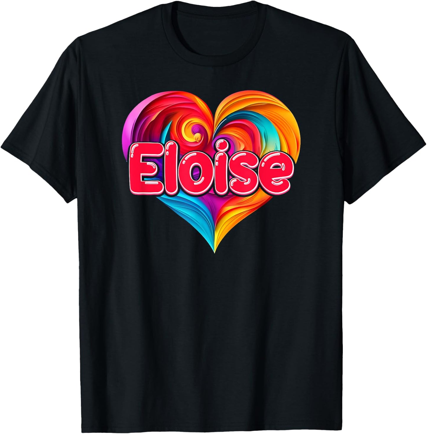 I Heart Love Eloise First Name Colorful Named T-Shirt - T-Shirt | Black
