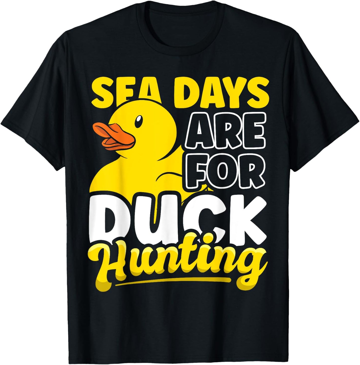 Sea Days Are For Duck Hunting Funny Cruise Duck Lover Gift T-Shirt - T-Shirt | Black