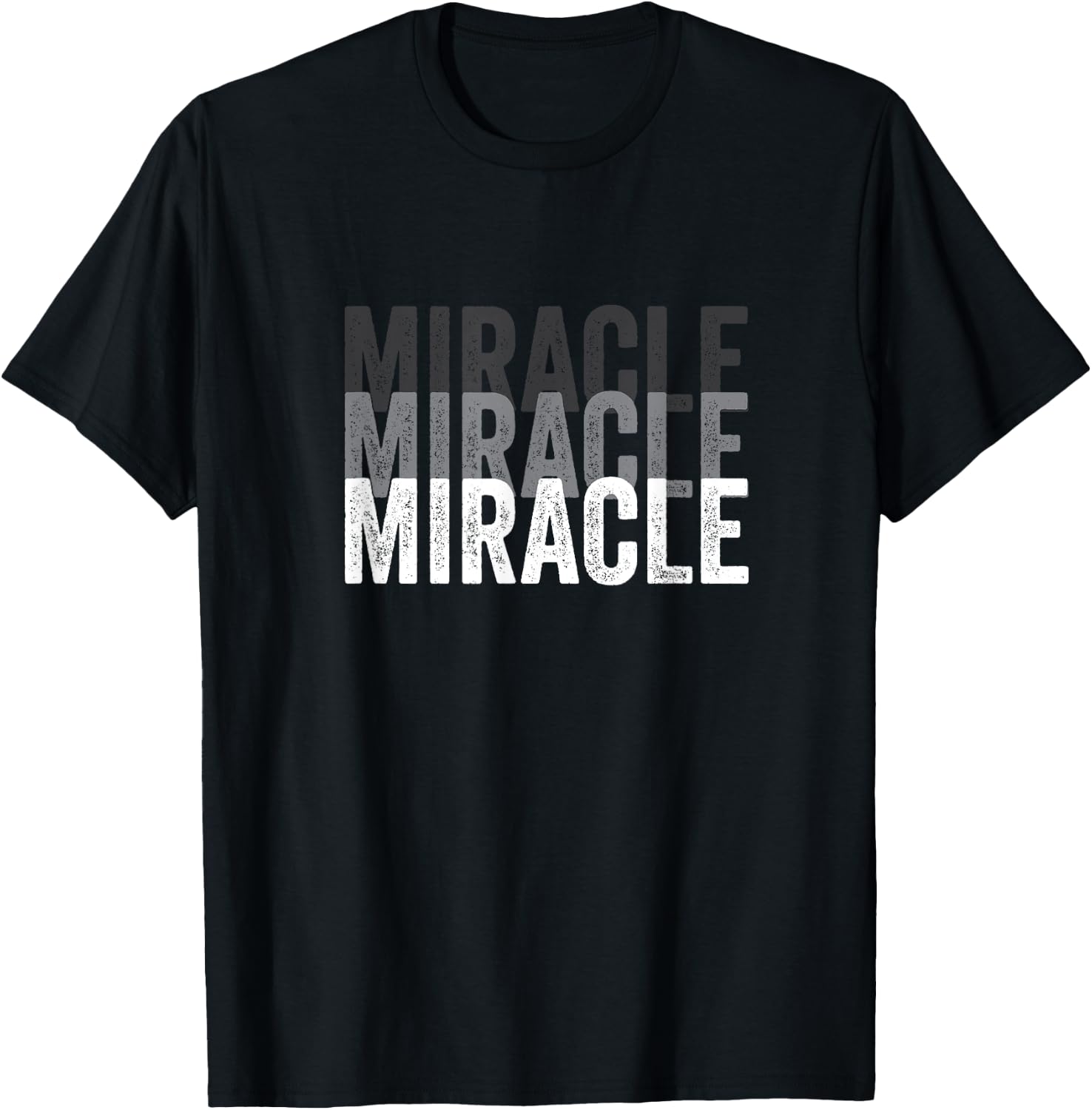 Miracle A That Says Miracle T-Shirt - T-Shirt | Black