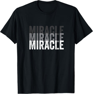 Miracle A That Says Miracle T-Shirt - T-Shirt | Black
