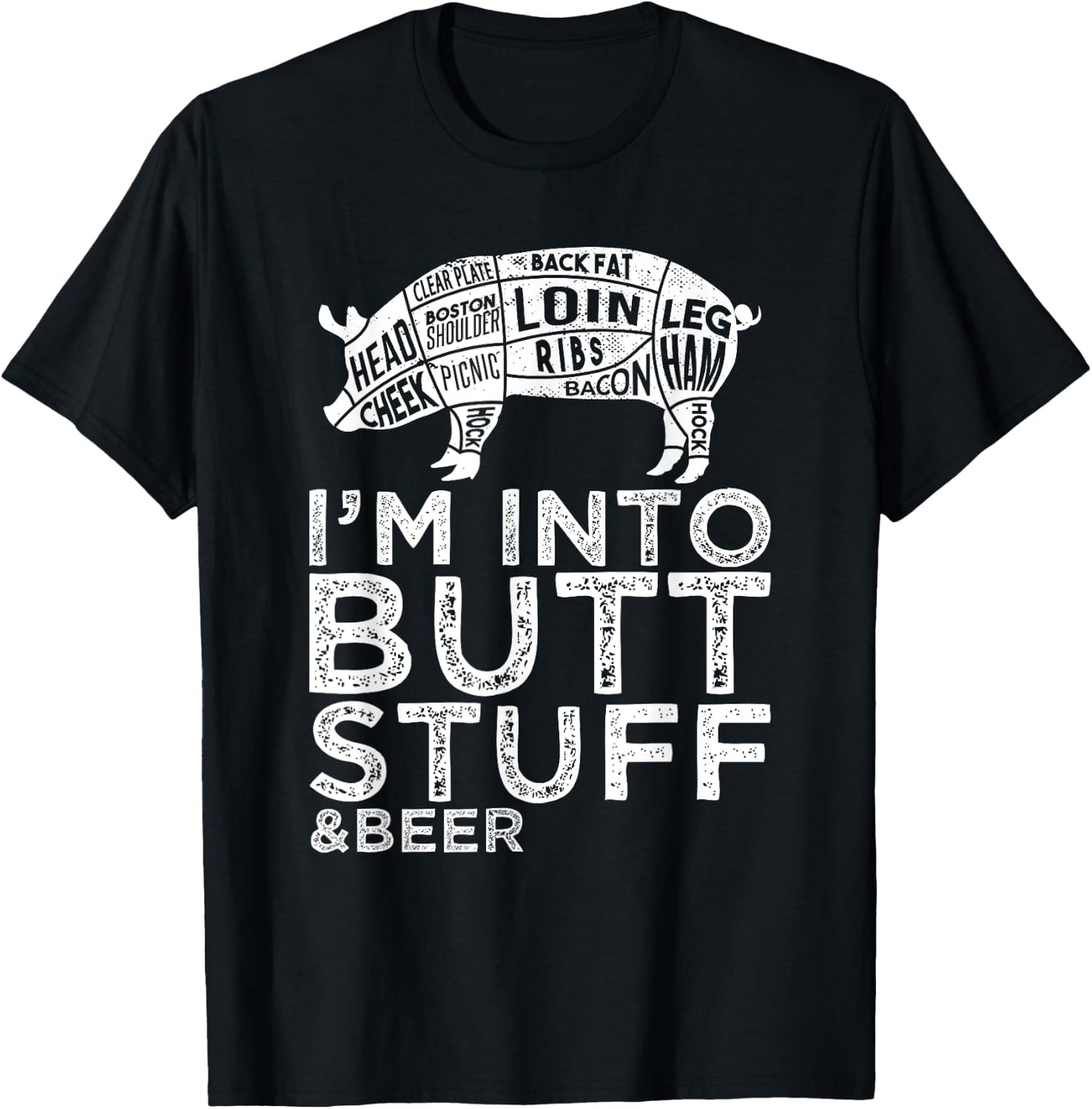 Butt Stuff And Beer Pork Cuts Grilling BBQ Jokes Anti Vegan T-Shirt - T-Shirt | Black